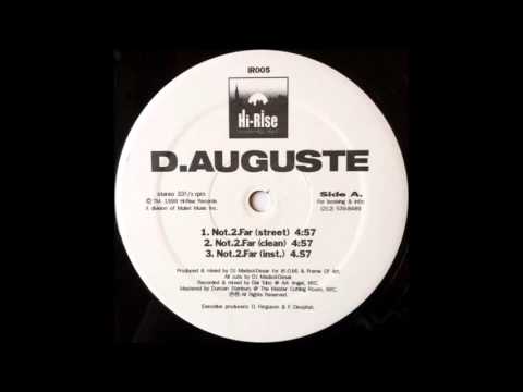 D.Auguste - Not.2.Far (Street)