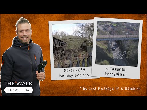 The Walk - EP 94 - The Lost Railways Of Killamarsh - Killamarsh, Derbyshire