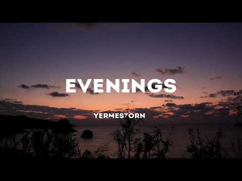 YERMESTORN - Evenings