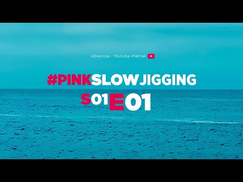 Slow Jigging E01 | Origen del Slow Jigging y tipos de jigs