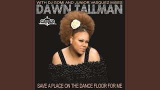 Save a Place on the Dance Floor for Me (Gomi's Dawnapella)