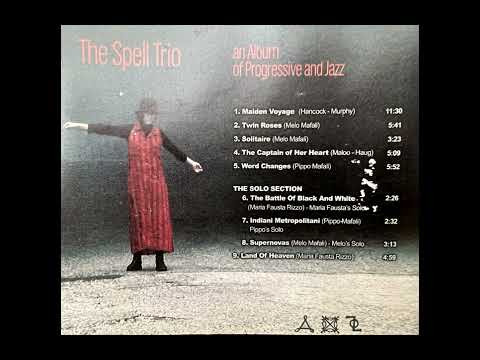 The spell trio - An Album of progressive and Jazz (Full Album)