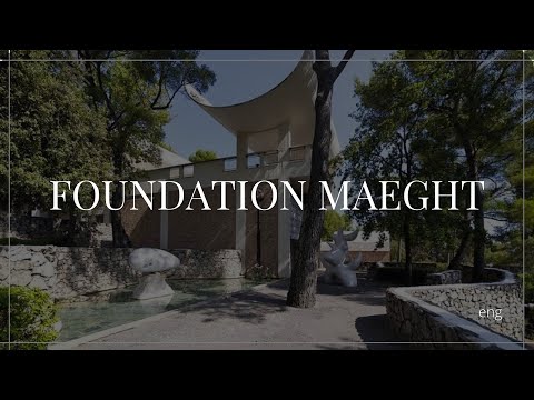 The Foundation Maeght (English)