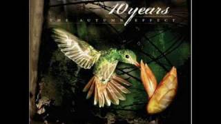 10 Years - The Autumn Effect (Single/HQ/Full Lengt
