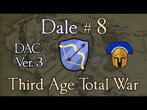 Dale 8: Kamul Comes! (Third Age Total War: DAC v3)