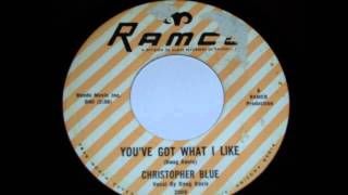 Christopher Blue - You`ve got what I like