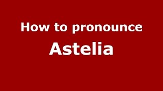 How to pronounce Astelia