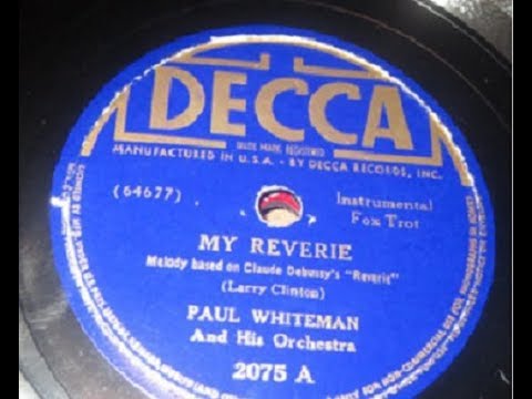 Paul Whiteman - My Reverie (1938)