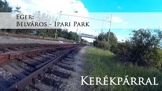 preview picture of video 'Kerékpárral: Eger belváros - ipari park'