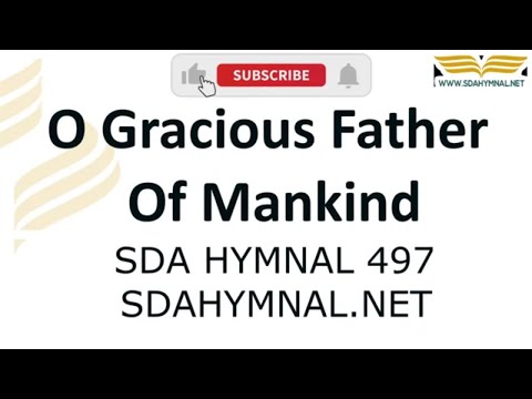 O Gracious Father of Mankind Hymn Instrumental With Lyrics | SDA HYMNAL 497