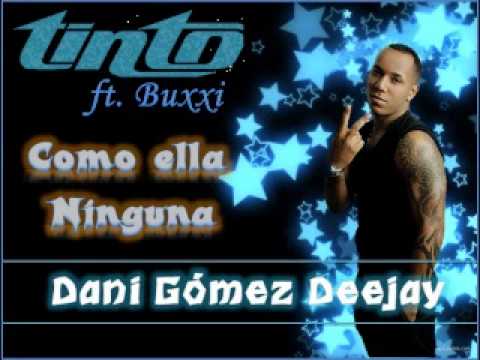 Buxxi ft Tinto Como Ella Ninguna DaniGomezDj Rmx Noviembre 2011