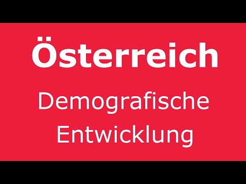 Österreich – demografische Entwicklung