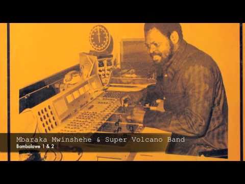 Mbaraka Mwinshehe &  Super Volcano Band - Bambalawe 1 & 2
