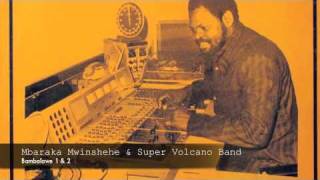 Mbaraka Mwinshehe &amp;  Super Volcano Band - Bambalawe 1 &amp; 2