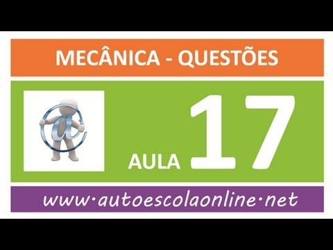 AULA 117 PROVA SIMULADA MECÂNICA - CURSO DE LEGISLAÇÃO DE TRÂNSITO EM AUTO ESCOLA