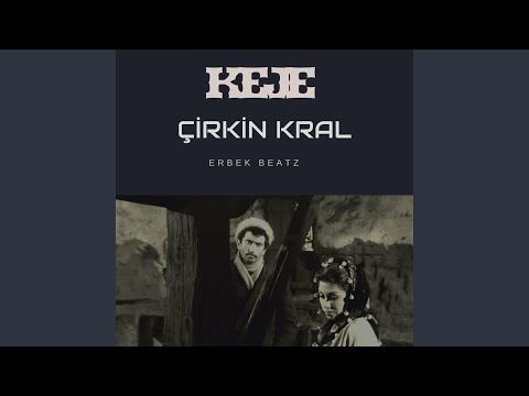 Keje x Çirkin Kral