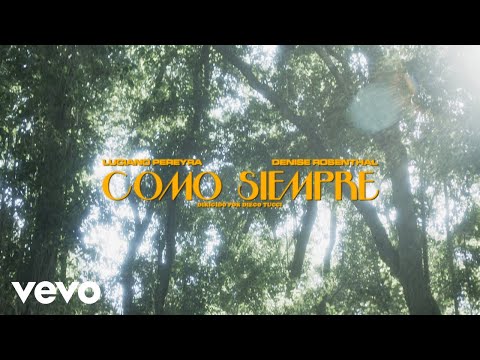 Como Siempre Ft Luciano Pereyra - Denise Rosenthal
