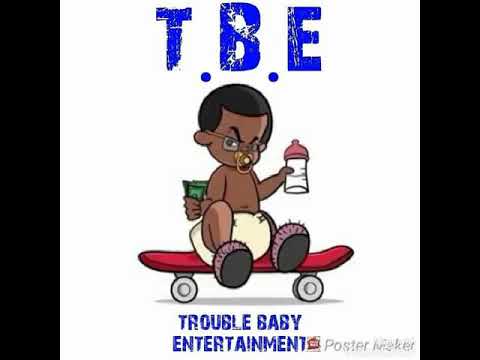 Trouble Babies Ent. Ft Rello Rello - Bustdown