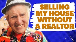 Learn How to Sell My House Without a Realtor