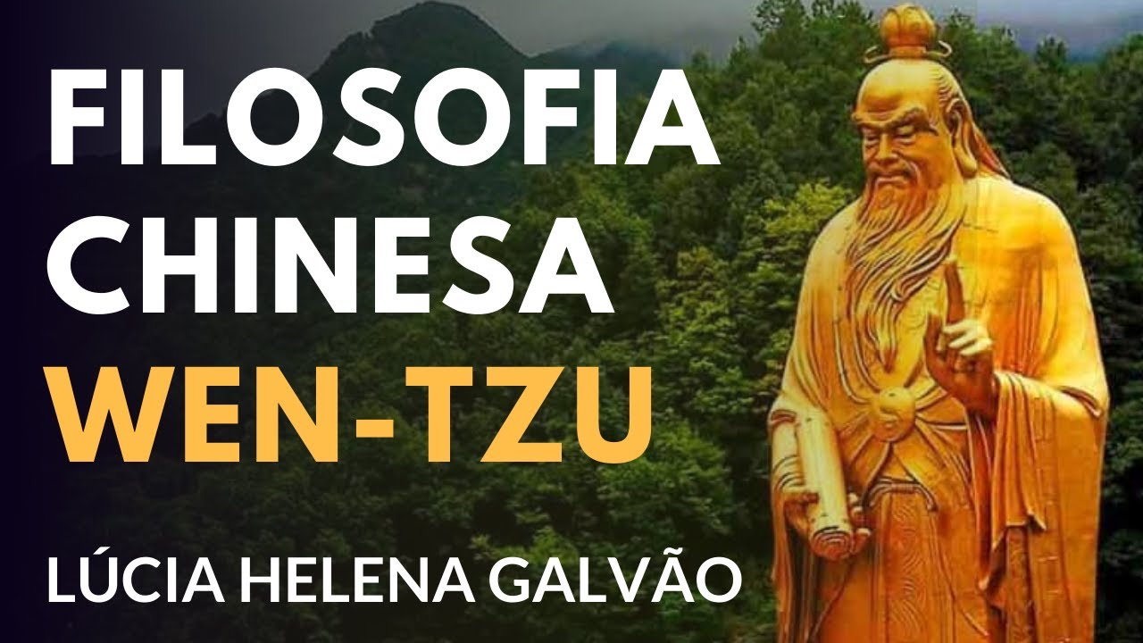 WEN-TZU: "A Compreensão dos Mistérios" (Ensinamentos de Lao-Tsé no livro Wen-Tzu)