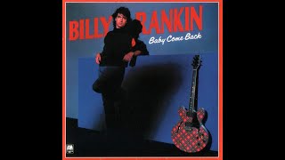 Billy Rankin- Baby Come Back