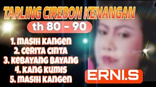 Download lagu TARLING CIREBON KENANGAN || ERNI.S mp3