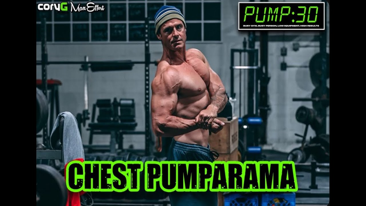 PUMP:30 Chest Pumparama