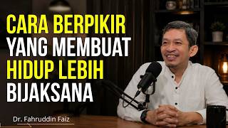 Download lagu Ways of Thinking That Make Life Wiser | Philosophy Study - Dr. Fahruddin Faiz mp3