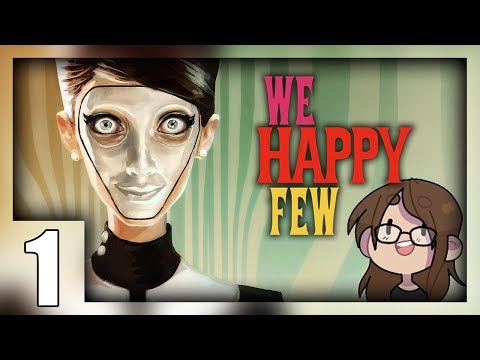 [ We Happy Few ] First 2.5 hours of gameplay! - Part 1