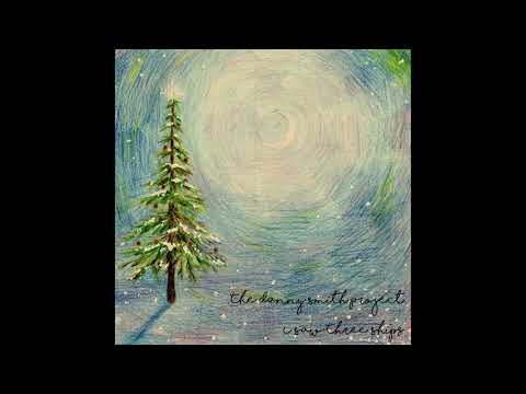 The Danny Smith Project - I Saw Three Ships