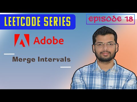Episode 18 | Adobe | Merge Intervals