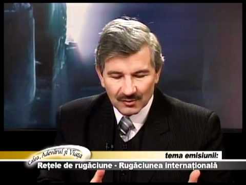 Calea Adevarul si Viata 180 - Retele de rugaciune - Rugaciunea internationala - Ioan Peia