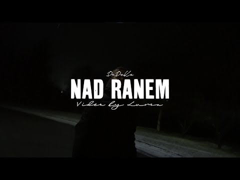 03. "Nad Ranem" - DeDoKa (prod. Macie K) / VIDEO