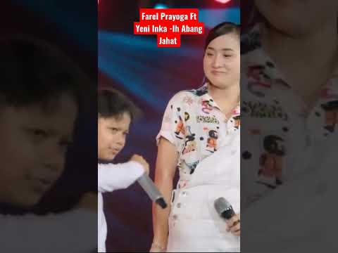 Farel Prayoga Ft Yeni Inka - Ih Abang Jahat
