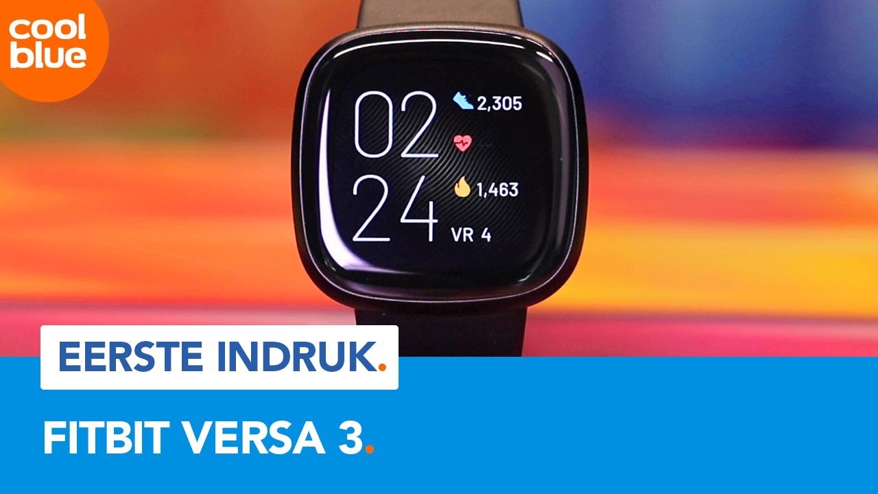Fitbit Versa 3 - Eerste indruk