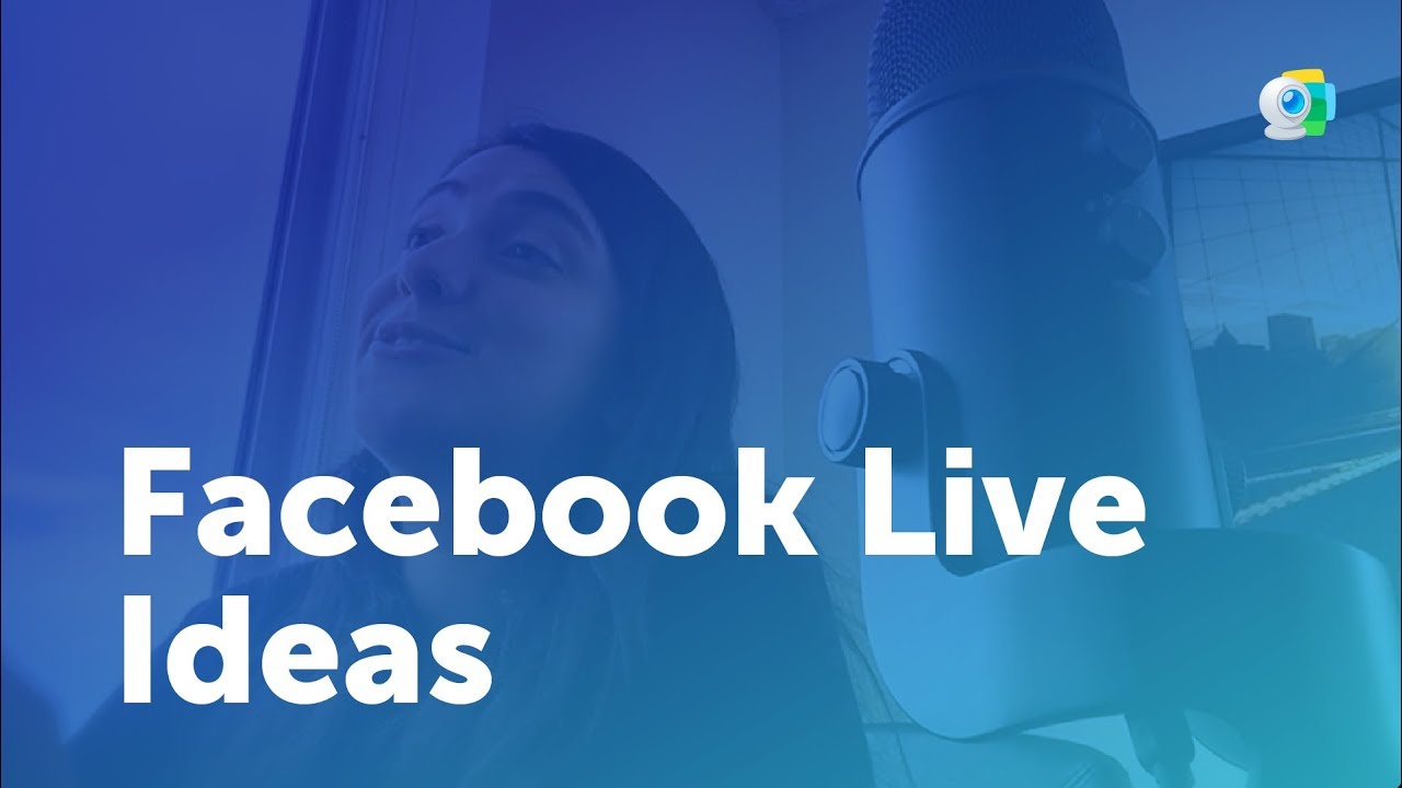 7 Facebook Live Ideas - Content Ideas for Creative Blocks