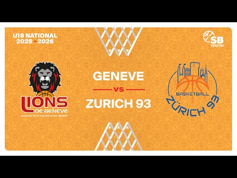 U18 Men National｜Day 5: GENEVE vs. ZURICH 93