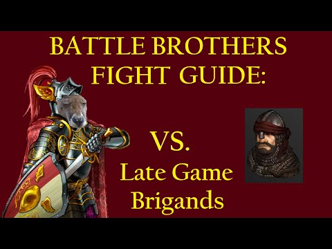 How to Beat Late Game Raiders - Battle Brothers Fight Guide