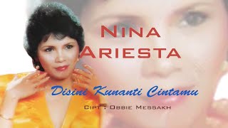 Download lagu Nina Ariesta - Disini Kunanti CintaMu mp3