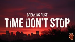 Download lagu Breaking Rust - Time Don't Stop ( Lyric Video ) mp3 Download lagu Breaking Rust - Time Don't Stop ( Lyric Video ) mp3