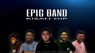 Download lagu Kisah Dip - Epic Band (  LYRICS VIDEO) mp3