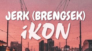 Download lagu iKON - JERK Easy Lyrics TERJEMAHAN INDONESIA | SUB INDO mp3 Download lagu iKON - JERK Easy Lyrics TERJEMAHAN INDONESIA | SUB INDO mp3