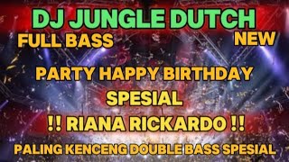 Download lagu DJ PARTY HAPPY BIRTHDAY FULL BASS ‼️ JUNGLE DUTCH SPESIAL REQUEST NEW VIRAL mp3