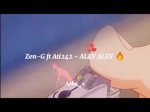 Zen-G ft Ati242 - ALEV ALEV