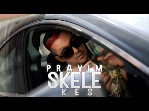 SKELE - Pravim kes (OFFICIAL VIDEO)