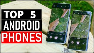 Best 5 Android Phones in 2025