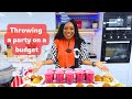 I THREW A BIG PARTY FOR 10 PEOPLE ON A N20K ($15) BUDGET | NIGERIAN FOOD