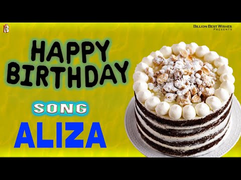 Aliza  Happy Birthday - Birthday Video Song | Birthday Songs With Names #billionbestwishes