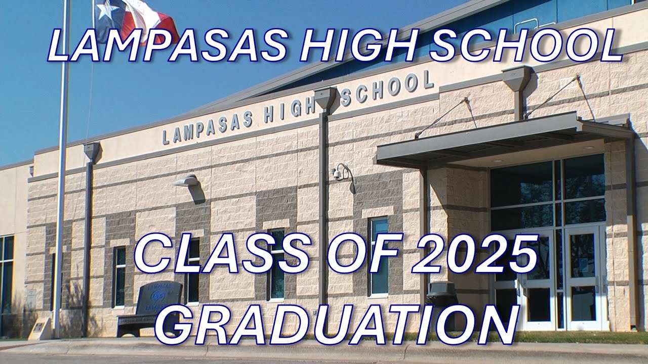 Lampasas High School Class of 2025 Graduation