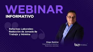 Reformas Laborales: Reducción de Jornada de Trabajo y Nómina